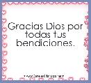 Gracias Dios por todas tus bendiciones.