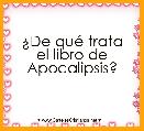 Â¿De quÃ© trata
el libro de Apocalipsis?