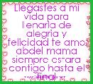 Llegastes a mi vida para llenarla de alegria y felicidad te amo abdel mama siempre estara contigo hasta el final