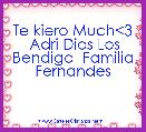 Te kiero Much<3  Adri Dios Los Bendiga  Familia Fernandes
