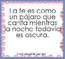 La fe es como un pÃ¡jaro que canta mientras la noche todavÃ­a es oscura.