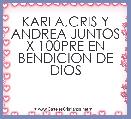 KARLA,CRIS Y ANDREA JUNTOS X 100PRE EN BENDICION DE DIOS