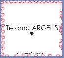 Te amo ARGELIS ♥