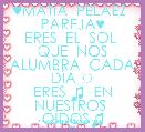 ♥MATÃA  PELAEZ  PAREJA♥
ERES  EL  SOL  QUE  NOS ALUMBRA  CADA DÃA ☼
ERES ♫  EN NUESTROS  OÃDOS♫
T