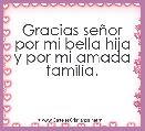 Gracias seÃ±or por mi bella hija y por mi amada familia. 