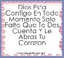 Dios Esta Contigo En Todo Momento Solo Falta Que Te Des Cuenta Y Le Abras Tu Corazon