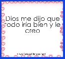Dios me dijo que todo irÃ­a bien y le creo