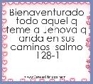 Bienaventurado todo aquel q teme a Jehova q anda en sus caminos  salmo 128-1