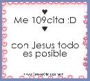 ♥
Me 109cita :D
♥

con Jesus todo es posible