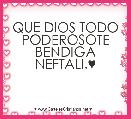 


QUE DIOS TODO PODEROSOTE BENDIGA NEFTALI.♥