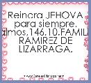 Reinara JEHOVA para siempre. Salmos,146,10.FAMILIA RAMIREZ DE LIZARRAGA.