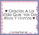 ♥ Gracias A La Vida Que Nos Da Risas Y Llantos ♥
