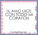TE AMO DIOS CON TODO MI CORAZON