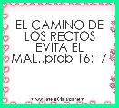 EL CAMINO DE LOS RECTOS EVITA EL MAL..prob 16:17