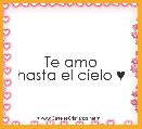 Te amo
hasta el cielo ♥