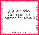 Â¿QuÃ© sintiÃ³ 
CaÃ­n por su 
hermano Abel?
