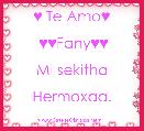     ♥ Te Amo♥

 ♥♥Fany♥♥

Mi sekitha

Hermoxaa.