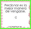 Perdonar es la mejor manera de vengarse.

☺