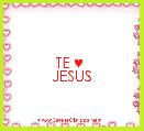 TE ♥ 
JESUS