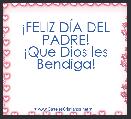 Â¡FELIZ DÃA DEL PADRE!
Â¡Que Dios les Bendiga!
