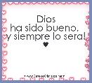 Dios
ha sido bueno, 
y siempre lo sera! ♥