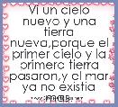 Vi un cielo nuevo y una tierra nueva,porque el primer cielo y la primera tierra pasaron,y el mar ya no existia mas.