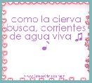 como la cierva busca, corrientes de agua viva ♫ ♪
