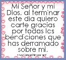 Mi SeÃ±or y mi Dios, al terminar este dÃ­a quiero darte gracias por todas las bendiciones que has derramado sobre mi.