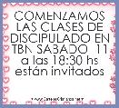 COMENZAMOS LAS CLASES DE DISCIPULADO EN TBN SABADO  11 a las 18:30 hs estÃ¡n invitados