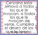 Cercano esta Jehova a todos los que le invocan, a todos los que le invocan de veras, Cumplira el deseo de los que le temen, oira a