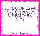 EL SEÃâOR ES MI PASTOR NADA ME FALTARA Ã¢â¢Â¥ 