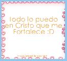 Todo lo puedo en Cristo que me Fortalece :D