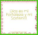 Dios es mi Fortaleza y mi Sosten!!!