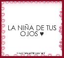LA NIÃA DE TUS OJOS ♥
