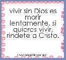 vivir sin Dios es morir lentamente. si quieres vivir, rindete a Cristo.