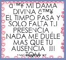Ã¢â¢Â¥ MI DAMA DIVINA Ã¢â¢Â¥
EL TIMPO PASA Y SOLO FALTA TU PRESENCIA , NADA ME DUELE MAS QUE TU AUSENCIA  !!! TQM 