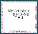 Bienvenidos
   ☺Muro☺
T ♥ J
