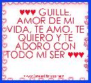 ♥♥♥ GUILLE, AMOR DE MI VIDA, TE AMO, TE QUIERO Y TE ADORO CON TODO MI SER ♥♥♥