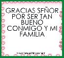 GRACIAS SEÃOR POR SER TAN BUENO CONMIGO Y MI FAMILIA