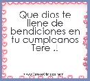 Que dios te llene de bendiciones en tu cumpleanos Tere .!