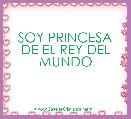 SOY PRINCESA DE EL REY DEL MUNDO