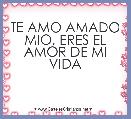 TE AMO AMADO MIO, ERES EL AMOR DE MI VIDA
