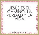 JESÃS ES EL CAMINO, LA VERDAD Y LA VIDA
