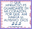 ☼ QUE  HERMOSO ES GUARDARTE EN MI CORAZON,  POR QUE  AHI HABITA EL ALTISIMO  DIOS ♫♫♫
 
 ♥♥&