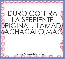DURO CONTRA LA SERPIENTE ORIGINAL,LLAMADA DIABLO;MACHACALO,MACHACALO.