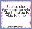 Buenos dias Favio esposa mÃ­a  Dios bendiga tu vida te amo