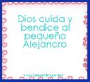 Dios cuida y bendice al pequeÃ±o Alejandro