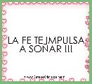 LA FE TE IMPULSA A SOÃAR !!!