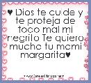 ♥ Dios te cuide y te proteja de todo mal mi negrito Te quiero mucho tu mami margarita♥ 