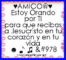 ♥AMIGO@♥
Estoy Orando por TI
para que recibas a Jesucristo en tu corazÃ³n y en tu vida
☻ ♪ ♫ ϒ